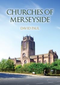 Book Cover for Churches of Merseyside by David Paul