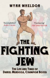 Book Cover for The Fighting Jew by Wynn Wheldon