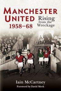 Book Cover for Manchester United 1958-68 by Iain McCartney