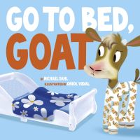 Book Cover for Go to Bed, Goat by Michael Dahl
