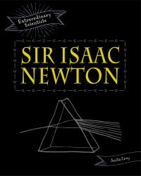 Book Cover for Sir Isaac Newton by Anita Croy