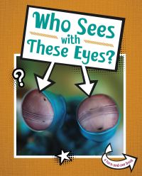 Book Cover for Who Sees With These Eyes? by Cari Meister