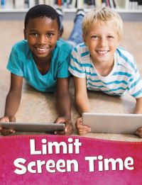 Book Cover for Limit Screen Time by Martha E H Rustad