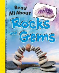 Book Cover for Read All About Rocks and Gems by Jaclyn Jaycox