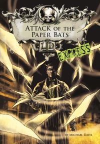 Book Cover for Attack of the Paper Bats by Michael Dahl