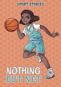 Book Cover for Nothing but Net by Natasha Deen