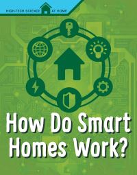Book Cover for How Do Smart Homes Work? by Agnieszka Biskup