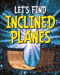 Book Cover for Let's Find Inclined Planes by Wiley Blevins