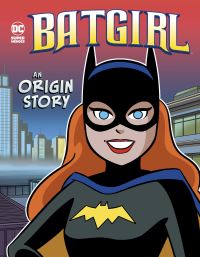 Book Cover for Batgirl by Laurie S Sutton, Bob Kane, Bill Finger