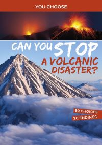 Book Cover for Can You Stop a Volcanic Disaster? by Matt Doeden