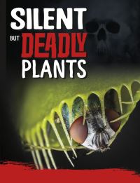 Book Cover for Silent but Deadly Plants by Charles Hofer