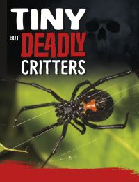 Book Cover for Tiny but Deadly Creatures by Charles Hofer