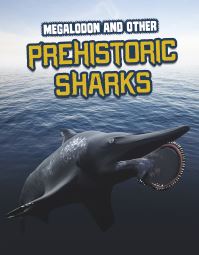 Book Cover for Megalodon and Other Prehistoric Sharks by Tammy Gagne