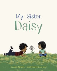 Book Cover for My Sister, Daisy by Adria Karlsson