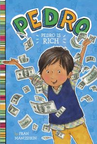 Book Cover for Pedro Is Rich by Fran Manushkin
