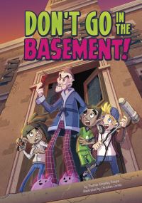 Book Cover for Don't Go in the Basement! by Thomas Kingsley Troupe