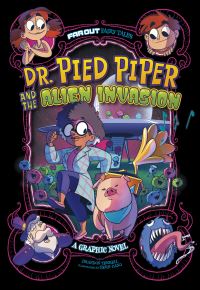 Book Cover for Dr. Pied Piper and the Alien Invasion by Brandon Terrell