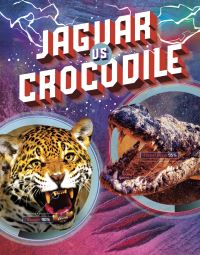 Book Cover for Jaguar Vs Crocodile by Lisa M Bolt Simons