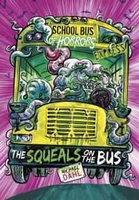 Book Cover for The Squeals on the Bus by Michael Dahl