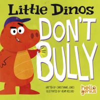 Book Cover for Little Dinos Don't Bully by Christianne C Jones
