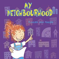 Book Cover for My Neighbourhood by Lisa Bullard