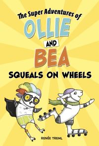 Book Cover for Squeals on Wheels by Renée Treml