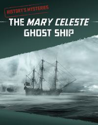 Book Cover for The Mary Celeste Ghost Ship by Anita Nahta Amin