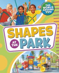 Book Cover for Shapes at the Park by Christianne C Jones