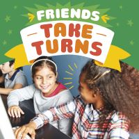Book Cover for Friends Take Turns by Megan BorgertSpaniol