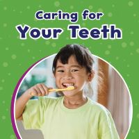 Book Cover for Caring for Your Teeth by Mari C Schuh