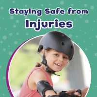Book Cover for Staying Safe from Injuries by Mari C Schuh