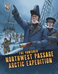Book Cover for The Vanished Northwest Passage Arctic Expedition by Lisa M Bolt Simons