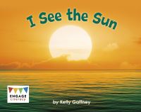 Book Cover for I See the Sun by Kelly Gaffney