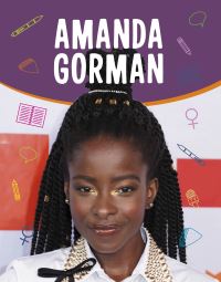 Book Cover for Amanda Gorman by Jehan JonesRadgowski