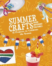 Book Cover for Summer Crafts from Different Cultures by Megan BorgertSpaniol
