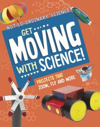 Book Cover for Get Moving With Science! by Elsie Olson