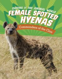 Book Cover for Female Spotted Hyenas by Jaclyn Jaycox