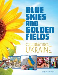 Book Cover for Blue Skies and Golden Fields by Oksana Lushchevska