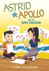 Book Cover for Astrid & Apollo and the Super Staycation by V T Bidania