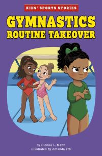 Book Cover for Gymnastics Routine Takeover by Dionna L Mann