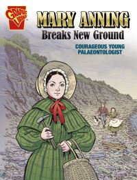 Book Cover for Mary Anning Breaks New Ground by Carol Kim
