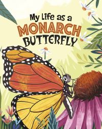 Book Cover for My Life as a Monarch Butterfly by John Sazaklis