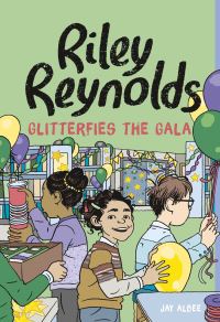 Book Cover for Riley Reynolds Glitterfies the Gala by Jay Albee