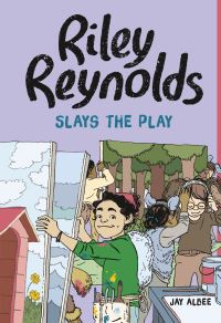 Book Cover for Riley Reynolds Slays the Play by Jay Albee