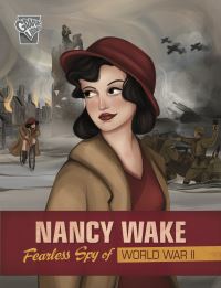 Book Cover for Nancy Wake by Jessica Gunderson