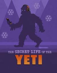 Book Cover for The Secret Life of the Yeti by Benjamin Harper