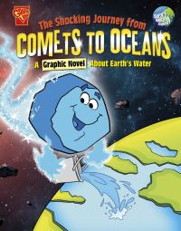 Book Cover for The Shocking Journey from Comets to Oceans by B A Hoena