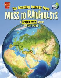 Book Cover for The Amazing Journey from Moss to Rainforests by Steve Foxe