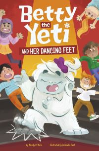 Book Cover for Betty the Yeti and Her Dancing Feet by Mandy R Marx