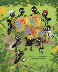 Book Cover for Smarty Ants by Corey Rosen Schwartz, Kirsti Call